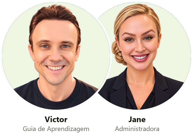 Victor, Guia de Aprendizagem, e Jane, Administradora